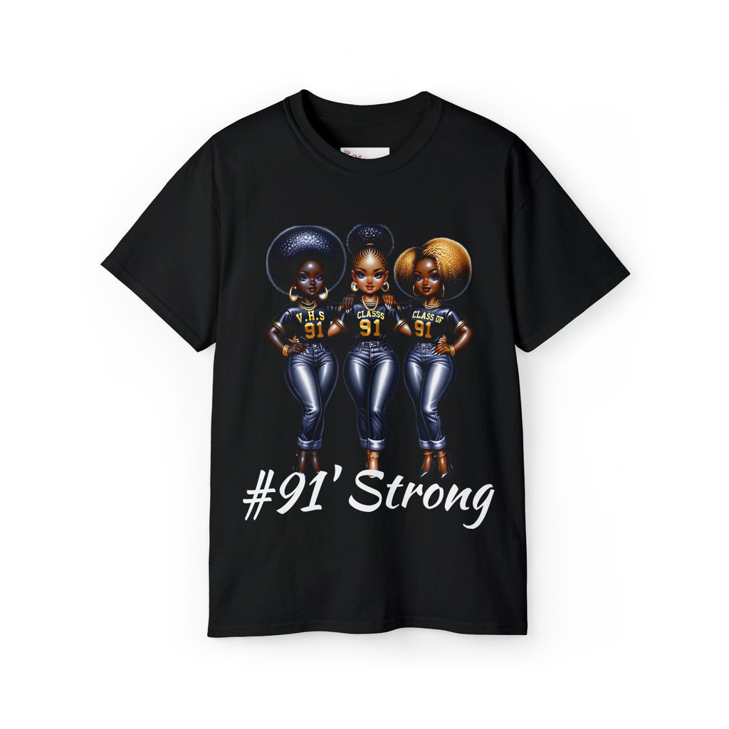 Class of 1991, 91' Strong T-shirts