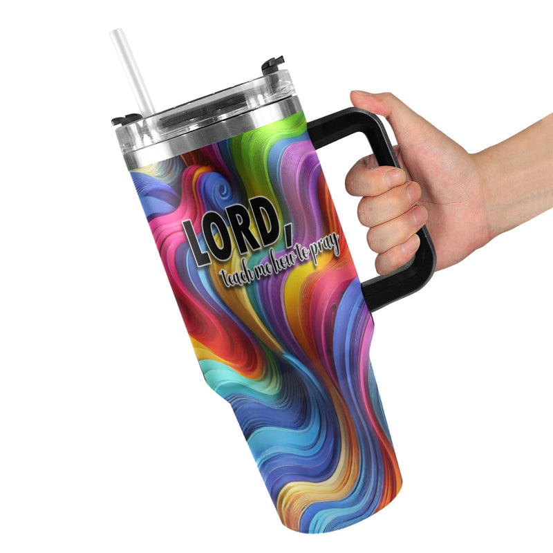 Lord Teach Me How To Pray, Colorful 40oz Tumbler with Black Handle