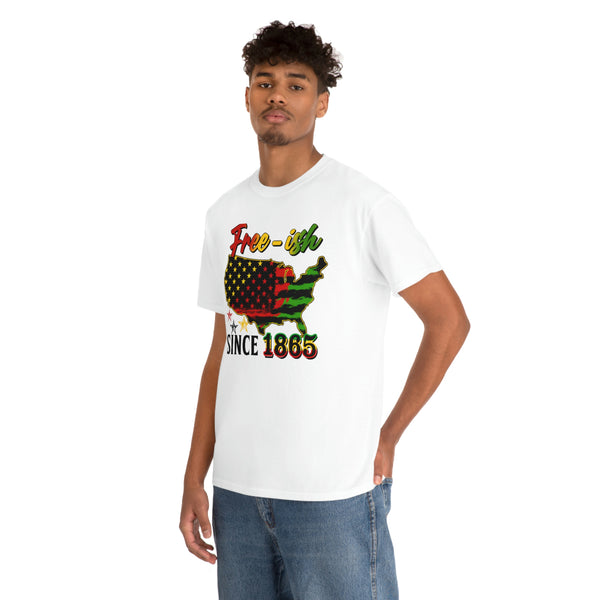 Juneteenth, T-shirt, Black History t-shirt, BLM Free-ish Since 1865