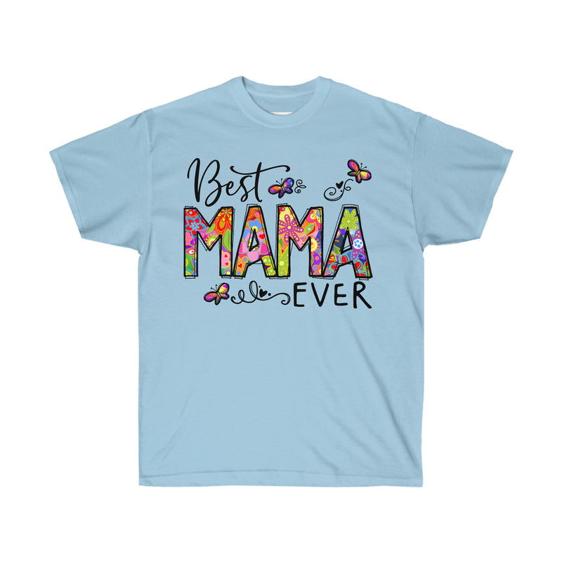 Mom t-shirt, Mother's Day, Unisex Tee, Best Mom Ever Tee