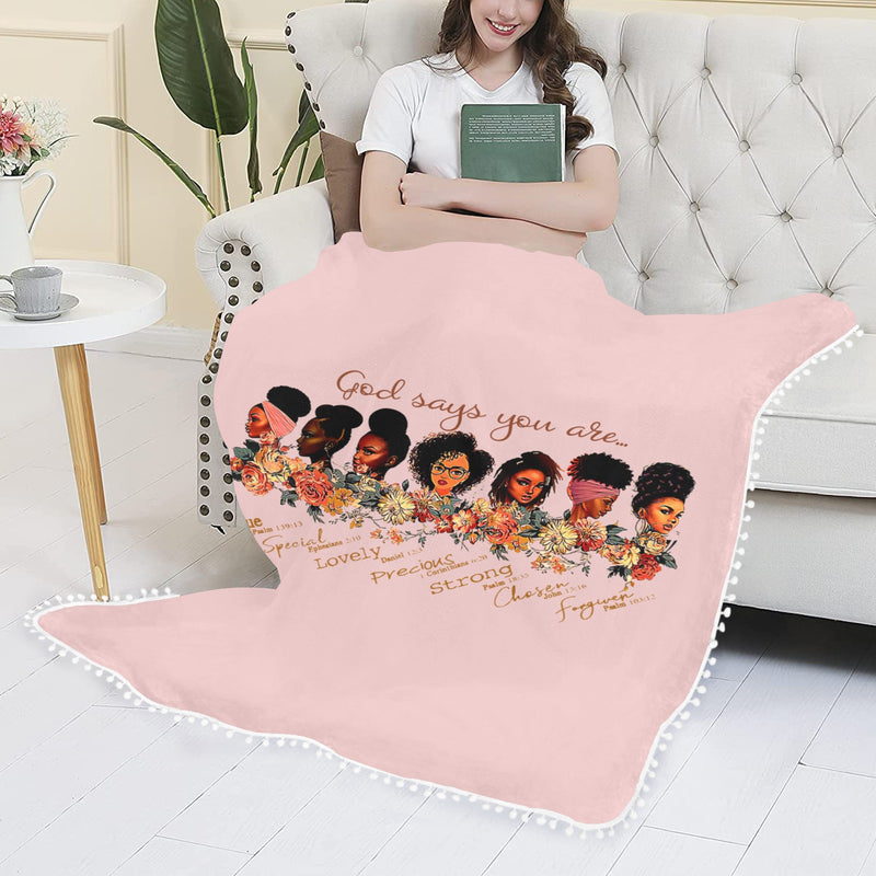 God says you are Pom Pom Fringe Blanket 60"x80"