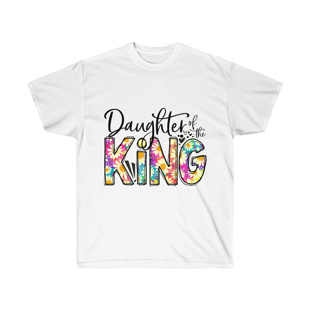 Unisex Ultra Cotton Tee, Tshirt, Inspirational Tshirt, Daughter of the King