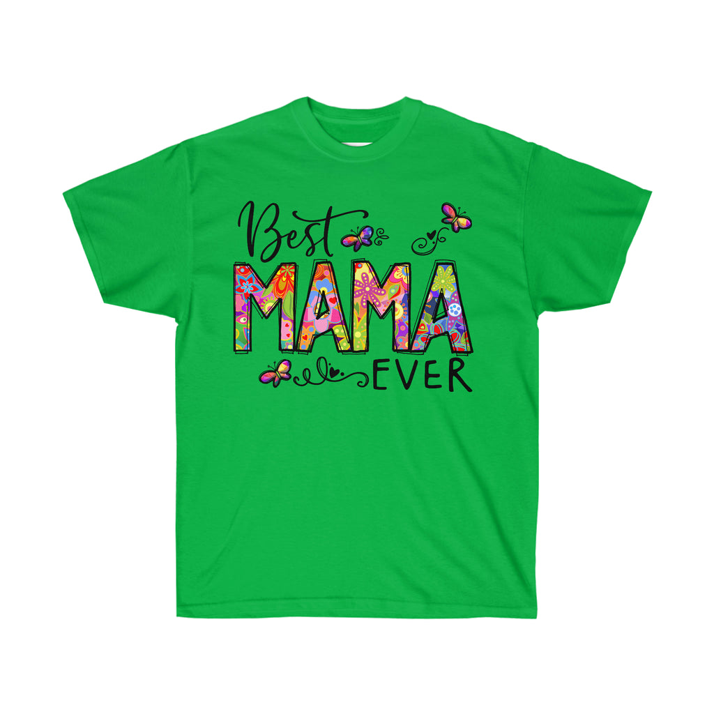 Mom t-shirt, Mother's Day, Unisex Tee, Best Mom Ever Tee