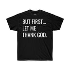 Thank God tee, t-shirt, Inspirational t-shirt, Unisex Tee