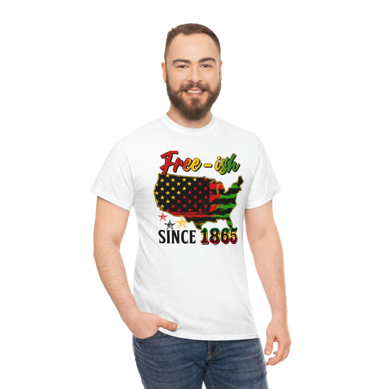 Juneteenth, T-shirt, Black History t-shirt, BLM Free-ish Since 1865