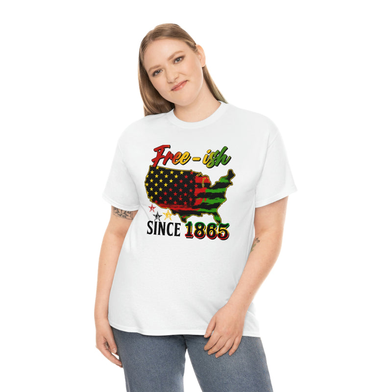 Juneteenth, T-shirt, Black History t-shirt, BLM Free-ish Since 1865