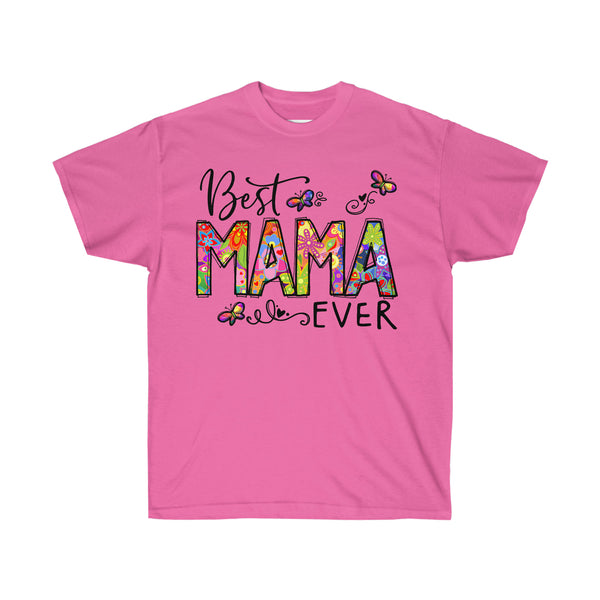 Mom t-shirt, Mother's Day, Unisex Tee, Best Mom Ever Tee