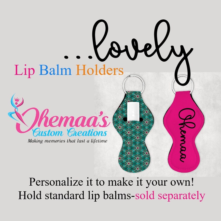 Lip Balm Holder - personalized lip balm holder - lip balm Keychain  Personalized lip balm holders