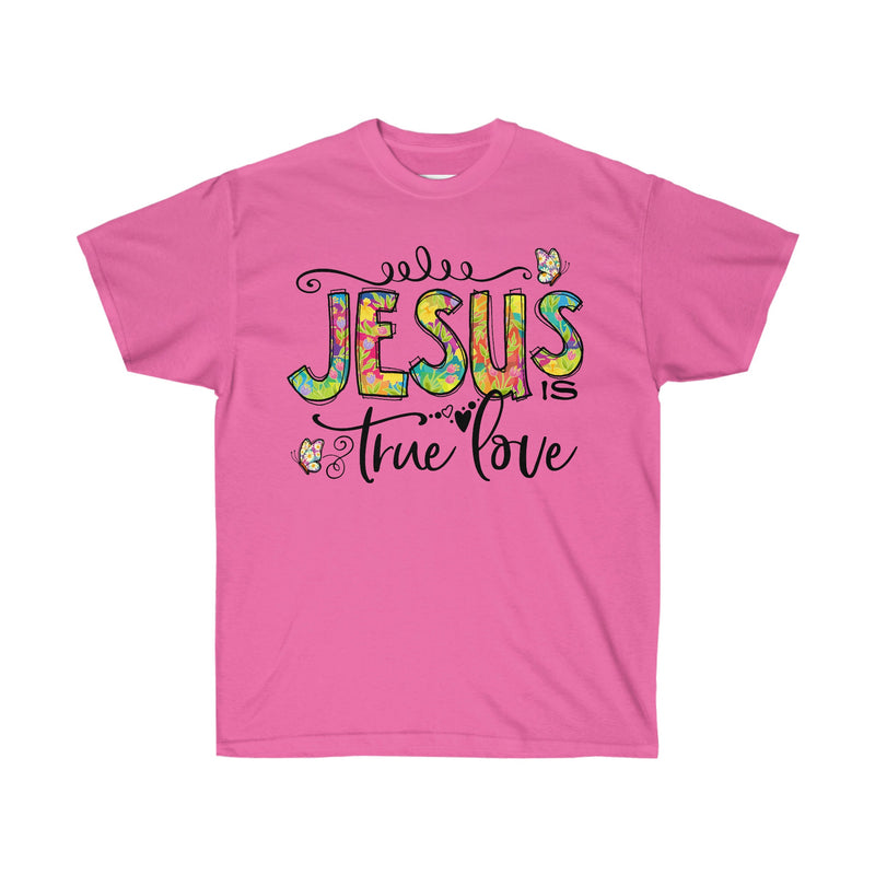 True Love, Inspirational t-shirt, Unisex Tee, Love Tee