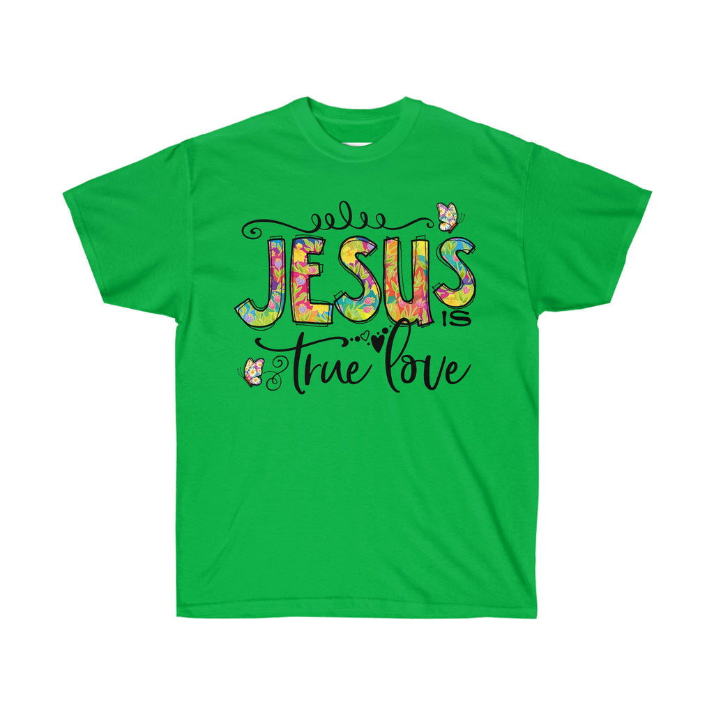 True Love, Inspirational t-shirt, Unisex Tee, Love Tee