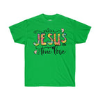True Love, Inspirational t-shirt, Unisex Tee, Love Tee